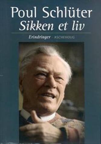 Poul Schlüter: Sikken et liv