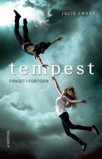 Julie Cross: Tempest - fanget i fortiden