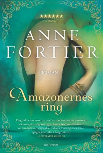 Anne Fortier: Amazonernes ring