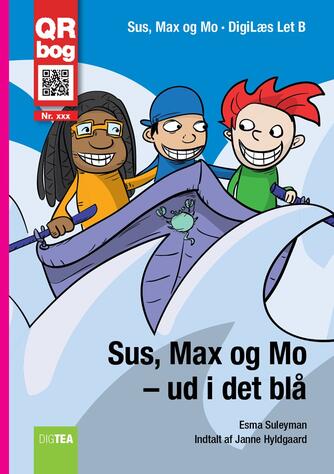 Esma Suleyman: Sus, Max og Mo - ud i det blå