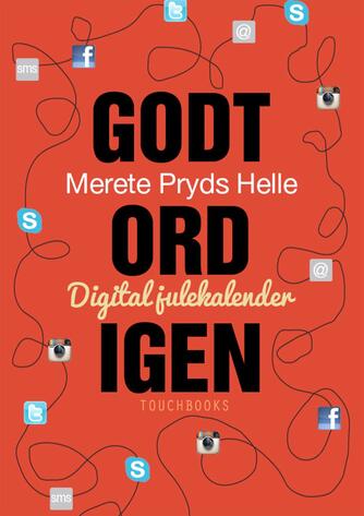 Merete Pryds Helle: Godt ord igen : digital julekalender