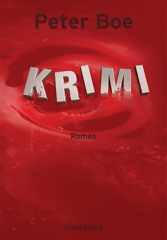 Peter Boe: Krimi : roman