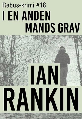 Ian Rankin: I en anden mands grav