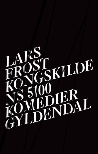 Lars Frost (f. 1973-10-07): Kongskilde NS 5100 : komedier