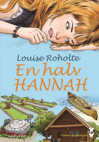 Louise Roholte: En halv Hannah