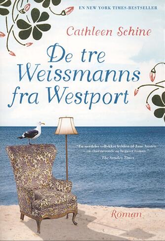 Cathleen Schine: De tre Weissmanns fra Westport