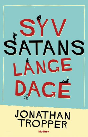 Jonathan Tropper (f. 1970): Syv satans lange dage