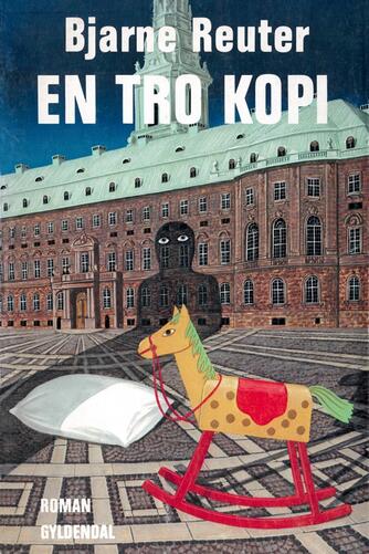 Bjarne Reuter: En tro kopi