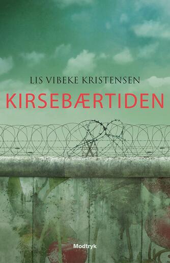 Lis Vibeke Kristensen (f. 1943): Kirsebærtiden