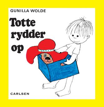 Gunilla Wolde: Totte rydder op