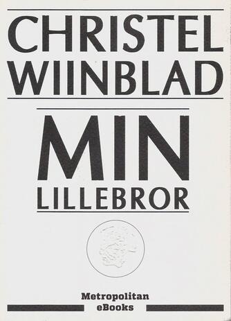 Christel Wiinblad: Min lillebror