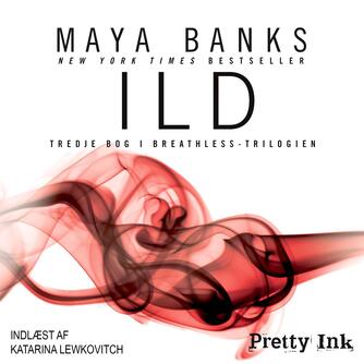 Maya Banks: Ild