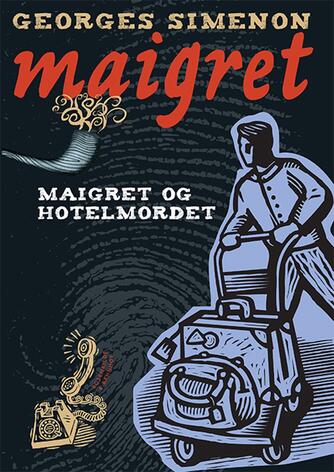 Georges Simenon: Maigret og hotelmordet