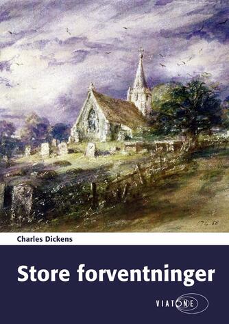 Charles Dickens: Store forventninger (Ved Niels Brunse)