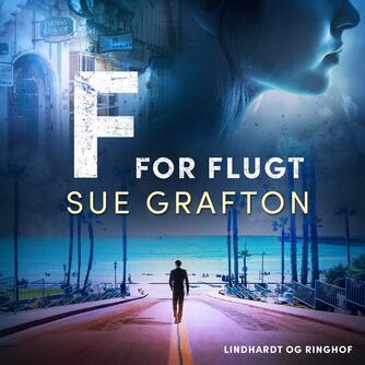 Sue Grafton: F for flugt