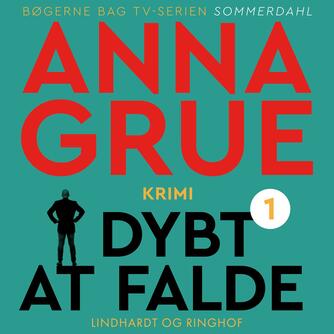 Anna Grue: Dybt at falde