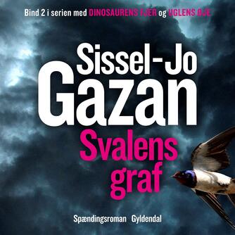 Sissel-Jo Gazan: Svalens graf