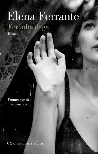 Elena Ferrante: Forladte dage