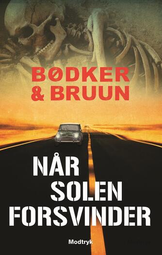Benni Bødker, Karen Vad Bruun: Når solen forsvinder