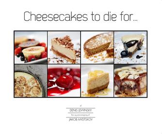 Denis Lewinsky (f. 1962): Cheesecakes to die for