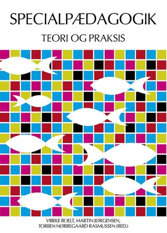 : Specialpædagogik - teori og praksis