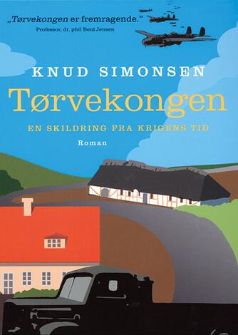 Knud Simonsen: Tørvekongen : en skildring fra krigens tid : roman