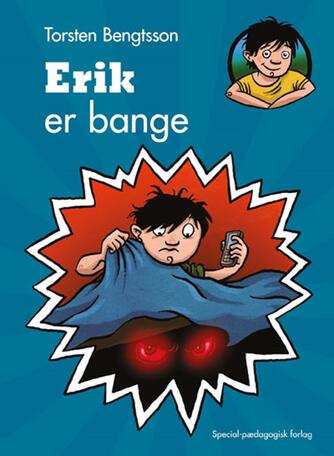 Torsten Bengtsson: Erik er bange