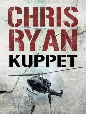 Chris Ryan (f. 1961): Kuppet