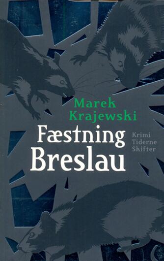 Marek Krajewski: Fæstning Breslau