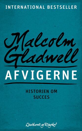 Malcolm Gladwell: Afvigerne : historien om succes