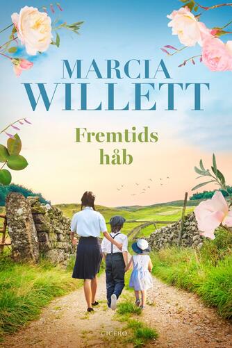 Marcia Willett: Fremtids håb : roman