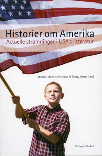 : Historier om Amerika : aktuelle strømninger i USA's litteratur