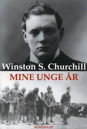 Winston S. Churchill: Mine unge år