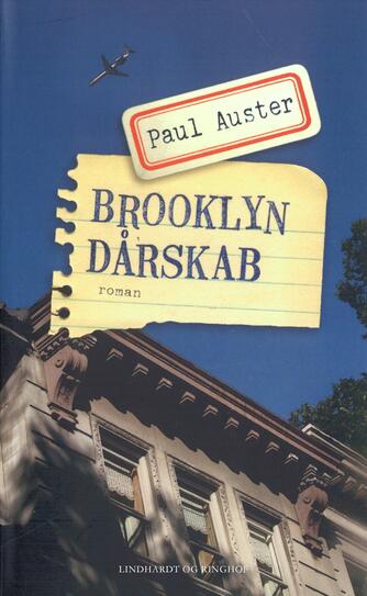 Paul Auster: Brooklyn dårskab : roman