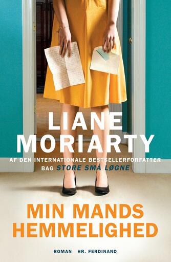 Liane Moriarty: Min mands hemmelighed : roman