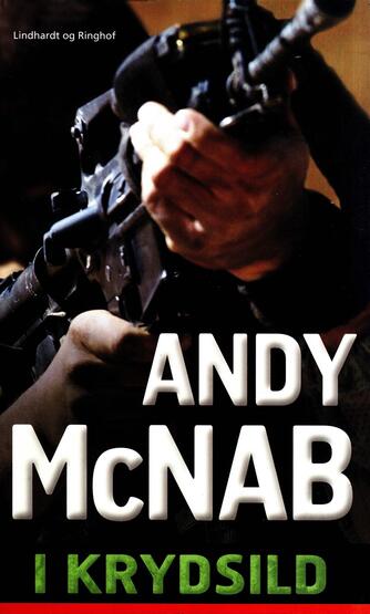 Andy McNab: I krydsild