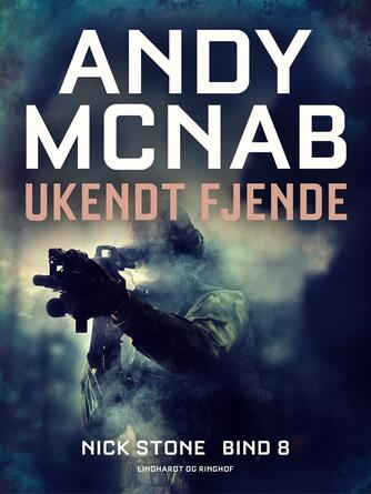 Andy McNab: Ukendt fjende