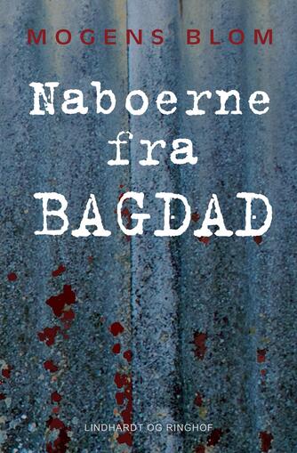 Mogens Blom (f. 1956): Naboerne fra Bagdad
