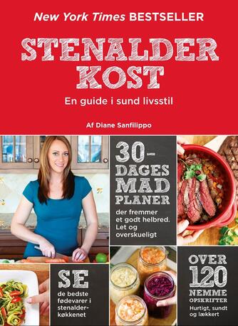 Diane Sanfilippo: Stenalderkost : en guide i sund livsstil