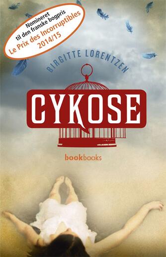 Birgitte Lorentzen: Cykose