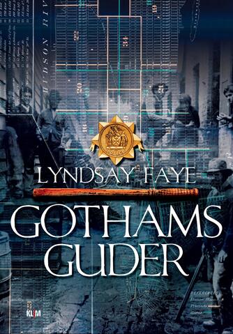 Lyndsay Faye: Gothams guder