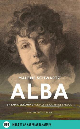 Malene Schwartz: Alba : en familiekrønike