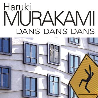 Haruki Murakami: Dans dans dans