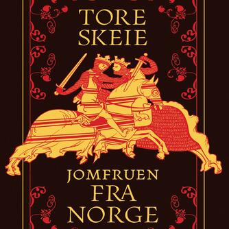 Tore Skeie (f. 1977): Jomfruen fra Norge
