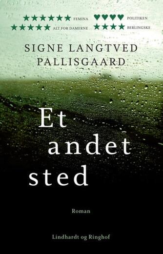 Signe Langtved Pallisgaard: Et andet sted