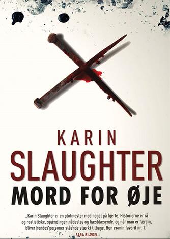 Karin Slaughter: Mord for øje