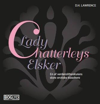 D. H. Lawrence: Lady Chatterleys elsker