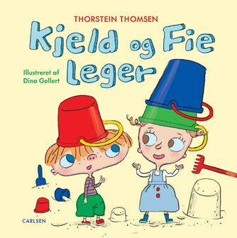 Thorstein Thomsen (f. 1950), Dina Gellert: Kjeld og Fie leger