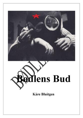 Kåre Bluitgen: Bødlens bud