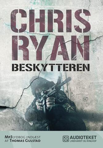 Chris Ryan (f. 1961): Beskytteren